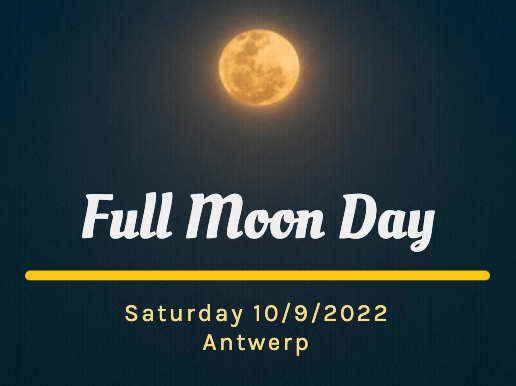 Full Moon Day – 10/9/2022